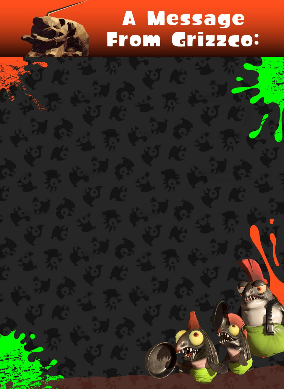 High Quality A Message from Grizzco Blank Meme Template