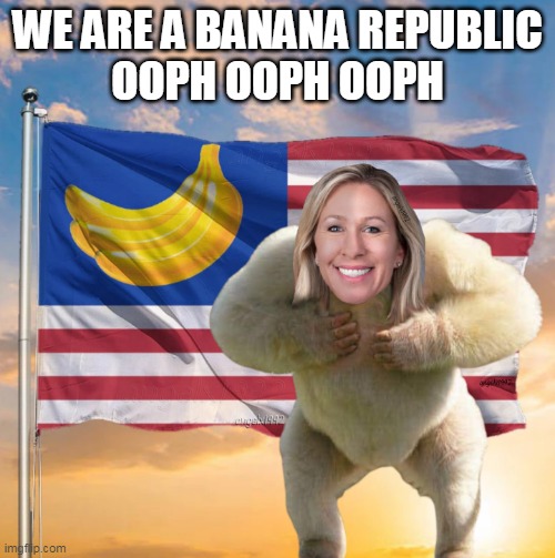 sarge marge ape | WE ARE A BANANA REPUBLIC
OOPH OOPH OOPH | image tagged in marjorie taylor greene,maga morons,clown car republicans,monkeys,georgia,republican idiots | made w/ Imgflip meme maker