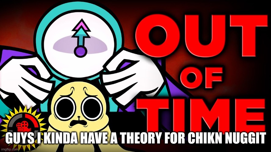 I will explain in the comments and don't ask why I use film theory thumbnail | GUYS I KINDA HAVE A THEORY FOR CHIKN NUGGIT | made w/ Imgflip meme maker