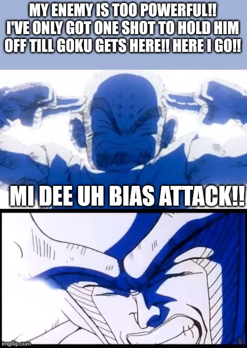 Just keep bleatin it. Sure nobody's caught on yet | MI DEE UH BIAS ATTACK!! | image tagged in humor | made w/ Imgflip meme maker