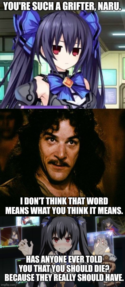 Image tagged in noire tsundere face,memes,inigo montoya,hyperdimenion neptunia angry noire