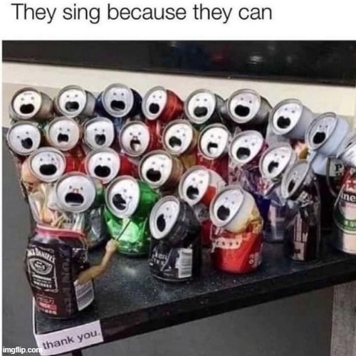 Soda Choir | image tagged in soda,singing,mike wazowski singing,diet coke,wanna sprite cranberry | made w/ Imgflip meme maker
