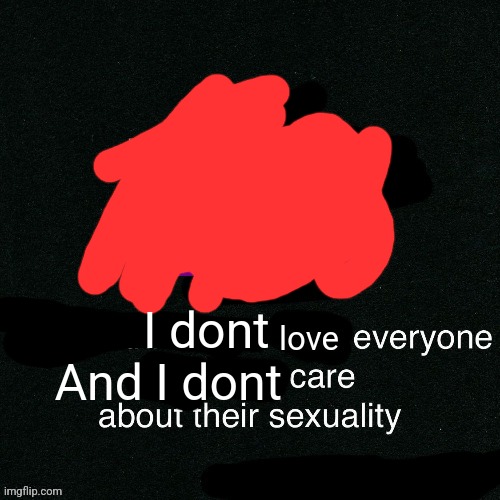 <3 | I dont 
And I dont | image tagged in 3 | made w/ Imgflip meme maker