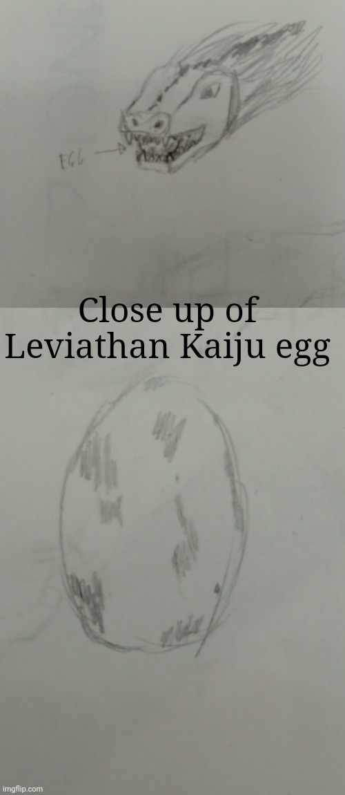 Leva holding her egg and close up of egg | Close up of Leviathan Kaiju egg | made w/ Imgflip meme maker