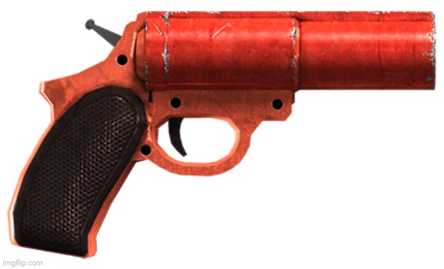 Flare Gun | image tagged in flare gun | made w/ Imgflip meme maker