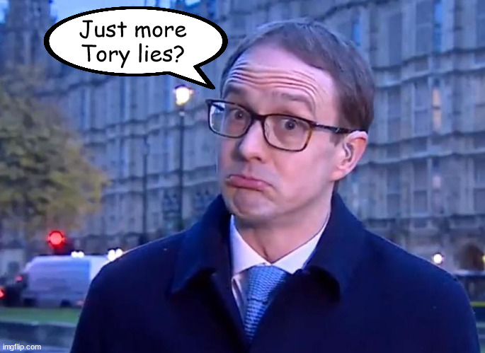 Chris Mason Objective BBC News Man | Just more Tory lies? | image tagged in bbc | made w/ Imgflip meme maker
