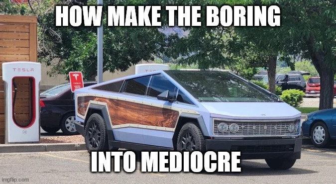 Taking bland and doing more with it | HOW MAKE THE BORING; INTO MEDIOCRE | image tagged in cybertruck,wrapping | made w/ Imgflip meme maker