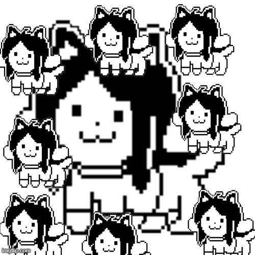 Guess my favorite Undertale character | image tagged in temmie | made w/ Imgflip meme maker