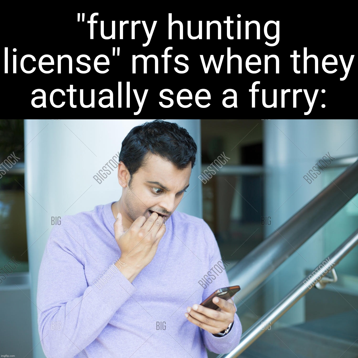 "furry hunting license" mfs when they actually see a furry: | made w/ Imgflip meme maker