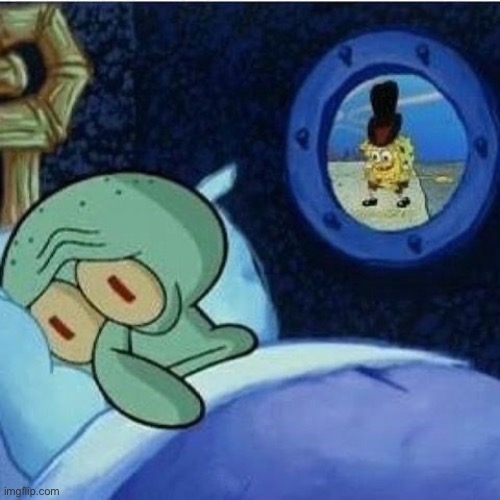 Squidward in bed | image tagged in squidward in bed | made w/ Imgflip meme maker