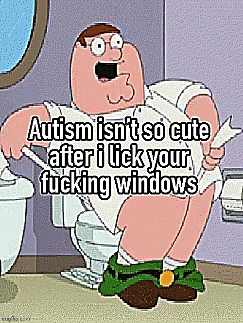 Autism | image tagged in autism | made w/ Imgflip meme maker