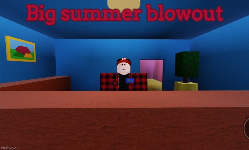 ㅤ | Big summer blowout | image tagged in parry | made w/ Imgflip meme maker