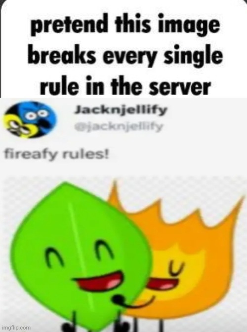 pretend this image breaks every rule in the server | image tagged in pretend this image breaks every rule in the server | made w/ Imgflip meme maker