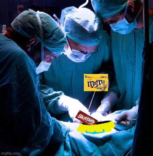 Surgery | image tagged in surgery | made w/ Imgflip meme maker