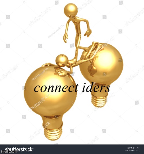 connect iders | made w/ Imgflip meme maker