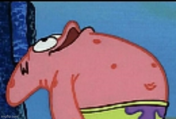 patrick looking up | image tagged in patrick looking up | made w/ Imgflip meme maker