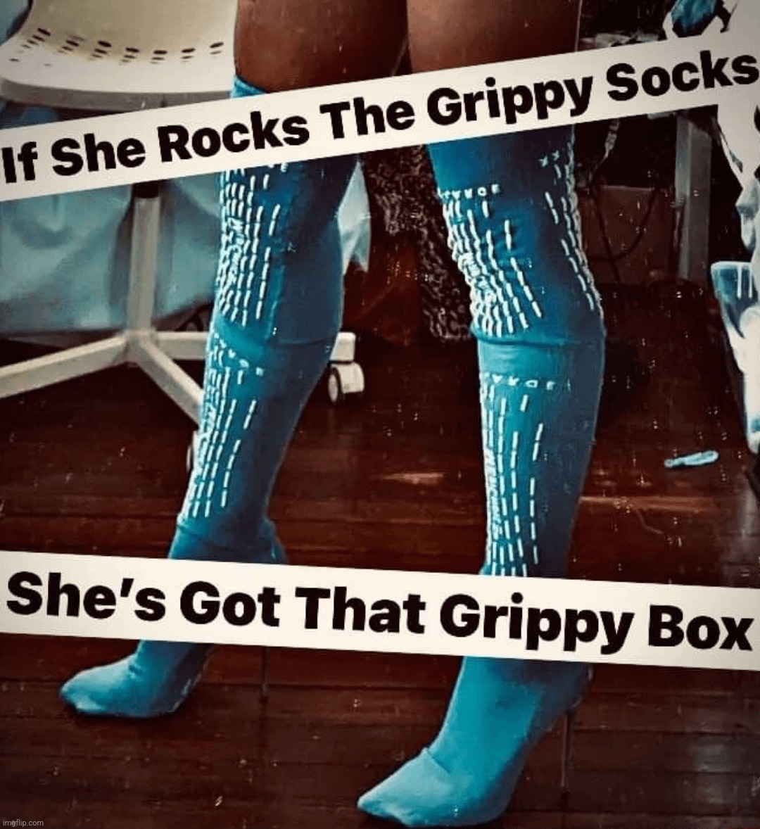 She Grippy - Imgflip