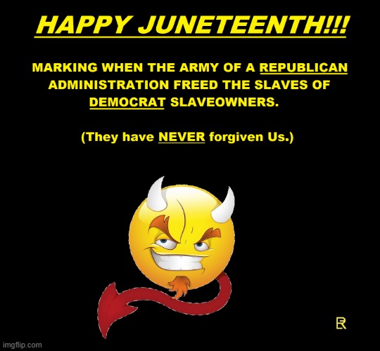 Happy Juneteenth! | image tagged in crying democrats | made w/ Imgflip meme maker