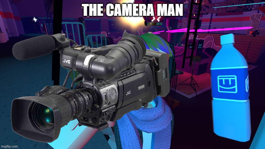 Water Guy | THE CAMERA MAN | image tagged in water guy | made w/ Imgflip meme maker