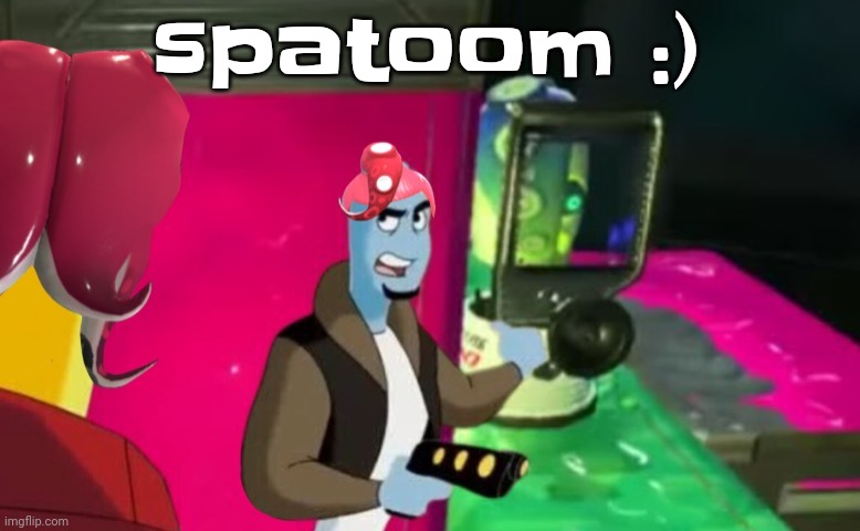 Octa | spatoom :) | image tagged in octa | made w/ Imgflip meme maker