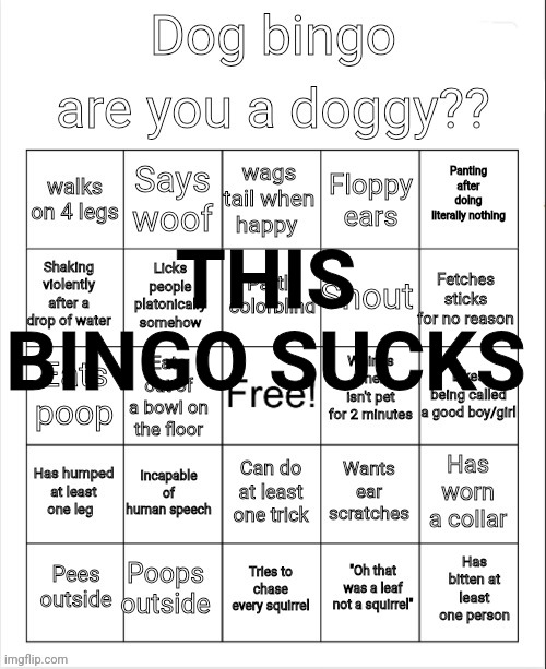 Wtf are some of these slots | THIS BINGO SUCKS | image tagged in dog bingo,memes,funny,no,bingo | made w/ Imgflip meme maker