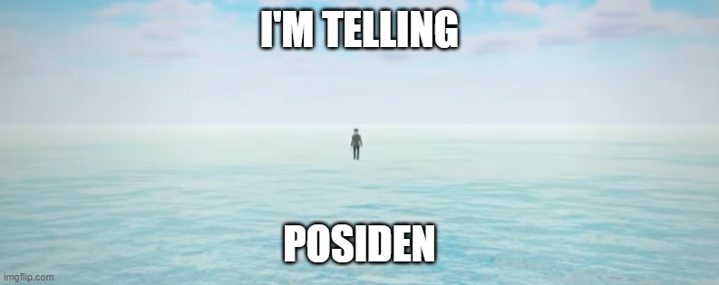 i'm telling posiden Blank Meme Template
