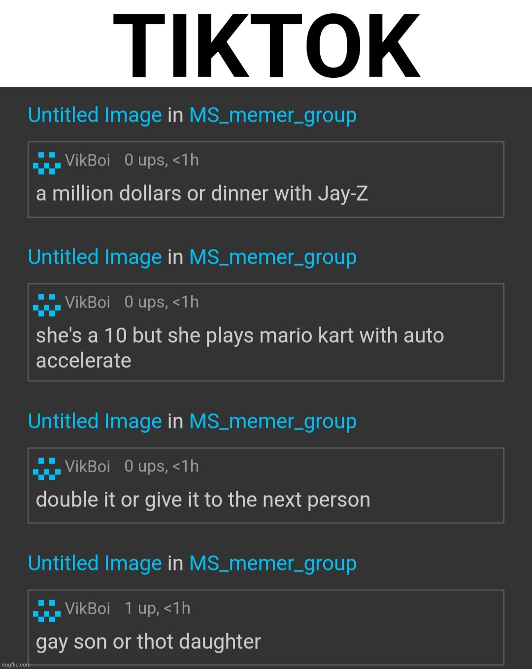 TIKTOK | made w/ Imgflip meme maker