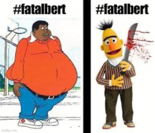 fatalbert | made w/ Imgflip meme maker