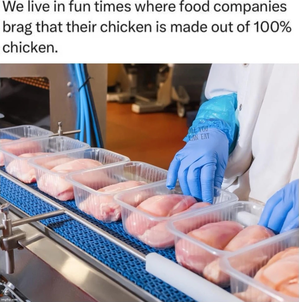100% chicken is just the name of the chemical they use | made w/ Imgflip meme maker