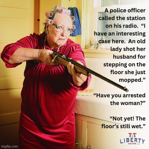 Guns | image tagged in granny with a gun,humor,police,joke,funny meme | made w/ Imgflip meme maker