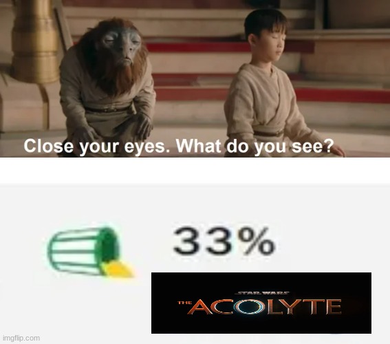 Acolyte meme | image tagged in movies,bad movies,star wars,funny memes,memes,oh no | made w/ Imgflip meme maker