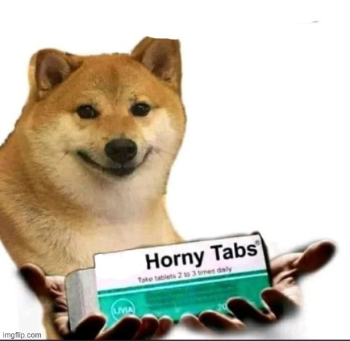 Anti - Horny Tabs | image tagged in anti - horny tabs | made w/ Imgflip meme maker
