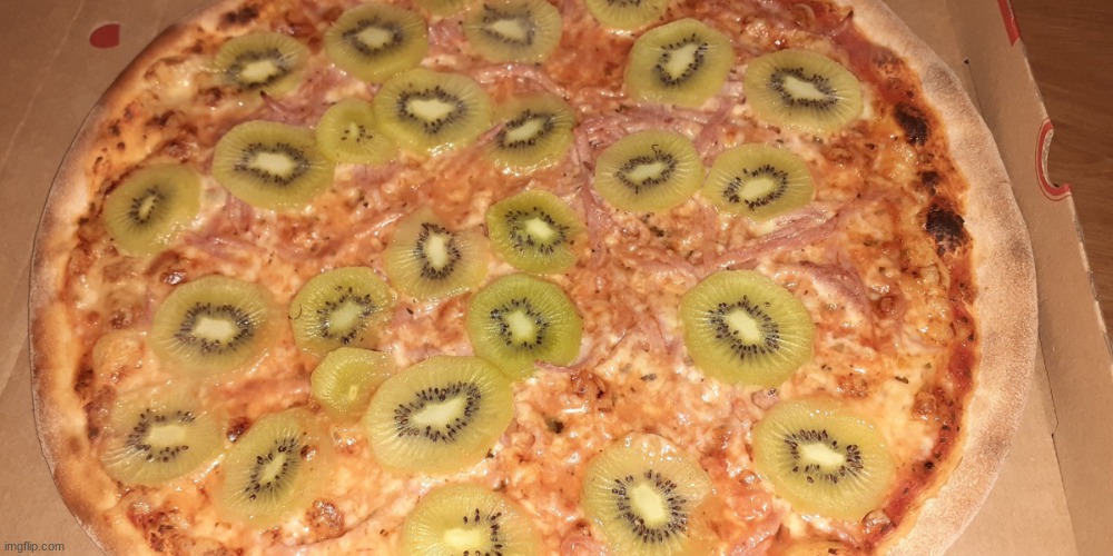 cursed kiwi pizza you eat it you die | image tagged in cursed kiwi pizza you eat it you die | made w/ Imgflip meme maker