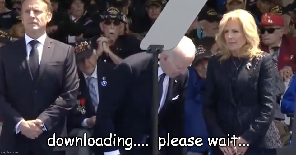 Downloading in progress...  what an embarrassment for America | downloading....  please wait... | image tagged in biden,downloading,please proceed to nearest changing station | made w/ Imgflip meme maker