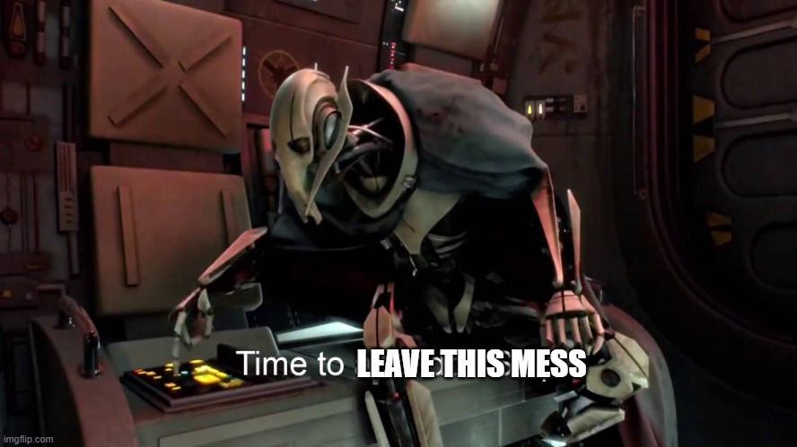 bye chat | LEAVE THIS MESS | image tagged in time to abandon ship | made w/ Imgflip meme maker