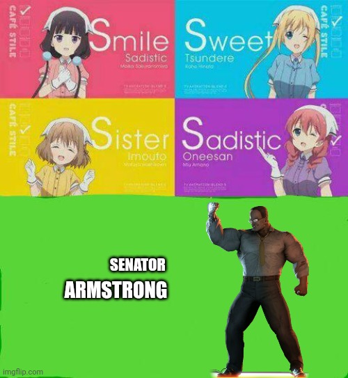 Blend S  | SENATOR; ARMSTRONG | image tagged in blend s | made w/ Imgflip meme maker