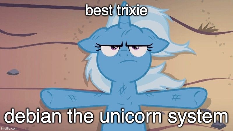 Pissed Off Trixie | best trixie; debian the unicorn system | image tagged in pissed off trixie | made w/ Imgflip meme maker