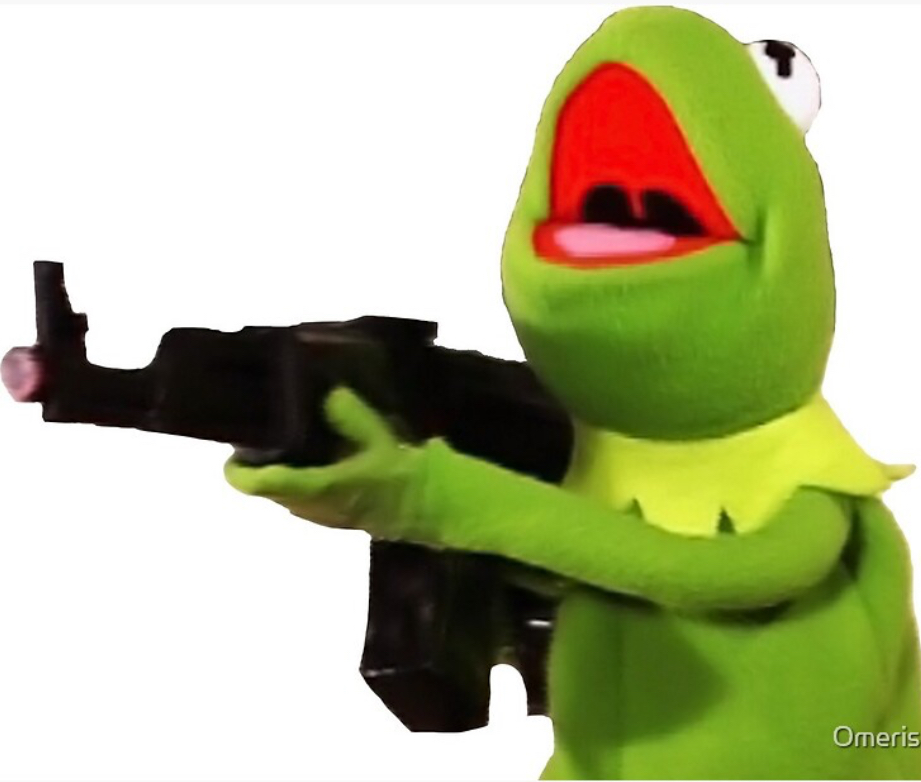 High Quality Kermit with a gun Blank Meme Template