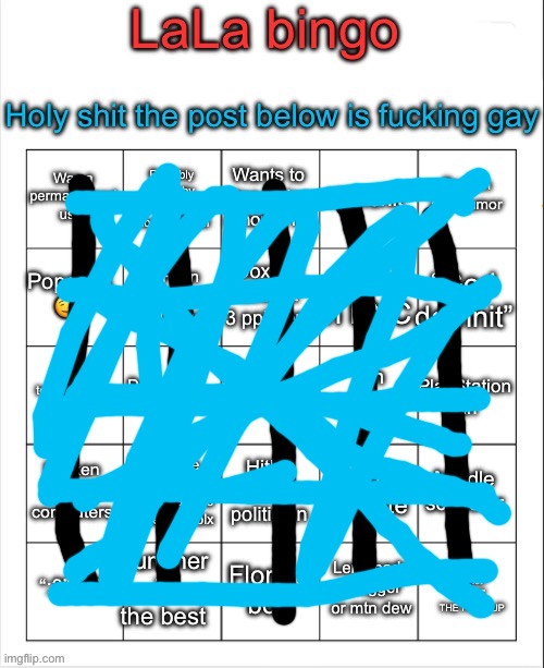 Holy shit guys I got so many bingos | image tagged in lala bingo p | made w/ Imgflip meme maker