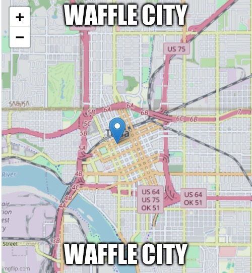 I just found a random place on google maps, lmao this waffle city | WAFFLE CITY; WAFFLE CITY | image tagged in de,xx,o,random tag i decided to put,another random tag i decided to put,d | made w/ Imgflip meme maker
