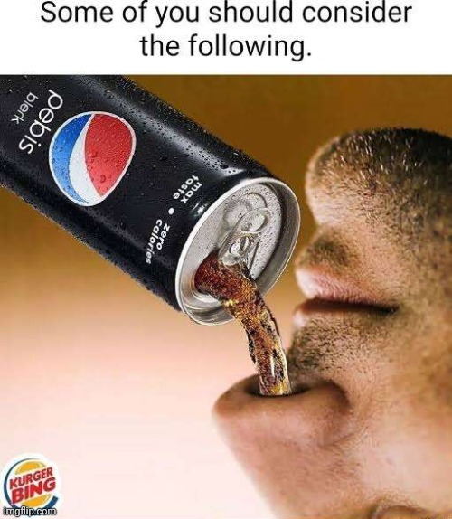 You should try it some time | image tagged in memes,funny,coke,dark humor | made w/ Imgflip meme maker