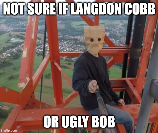 Ugly bob or langdon cobb, lattice climber be like. | NOT SURE IF LANGDON COBB; OR UGLY BOB | image tagged in baghead,lattice climbing,template,spout park,futurama,meme | made w/ Imgflip meme maker