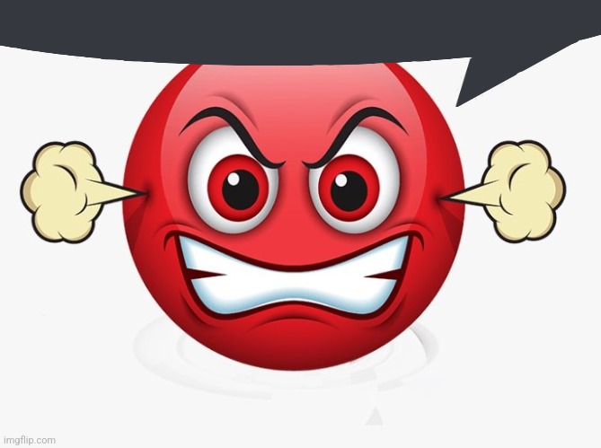 Angry emoji | image tagged in angry emoji | made w/ Imgflip meme maker