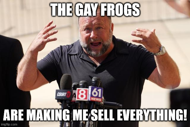 THE GAY FROGS; ARE MAKING ME SELL EVERYTHING! | made w/ Imgflip meme maker