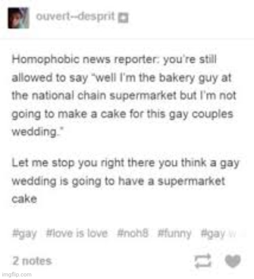 #16: nah bro it's gonna have a gorgeous wedding cake made by professionals. Gays have standards | made w/ Imgflip meme maker