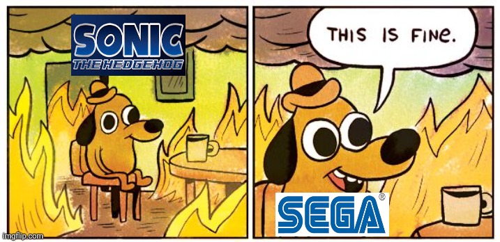 Sonic 06 this is fine meme | image tagged in memes,this is fine,sonic 06 | made w/ Imgflip meme maker
