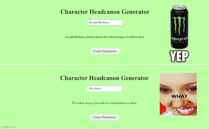 Headcanon Generator | YEP | image tagged in headcanon,fanfiction,ai | made w/ Imgflip meme maker