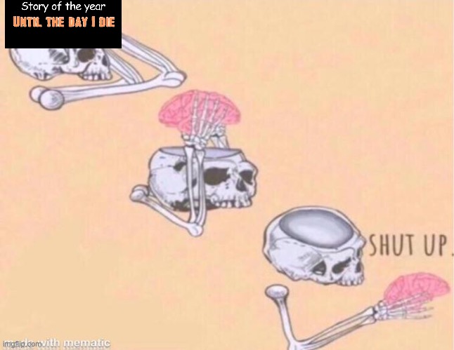 le earworm | image tagged in skeleton shut up meme | made w/ Imgflip meme maker