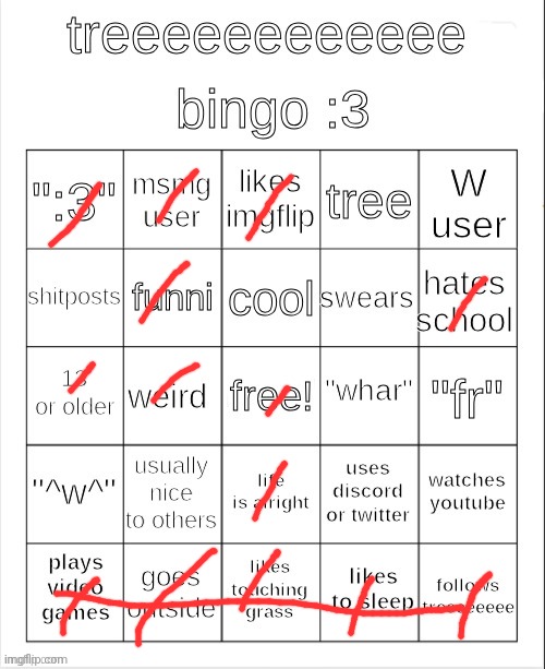 treeeeeeeeee bingo :3 | image tagged in treeeeeeeeee bingo 3 | made w/ Imgflip meme maker