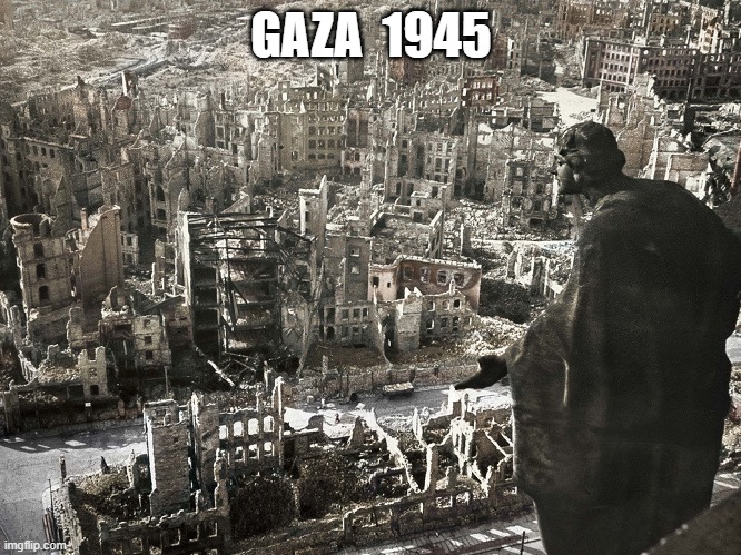 Gaza 1945 | GAZA  1945 | image tagged in bombs | made w/ Imgflip meme maker